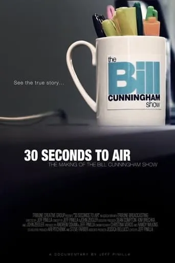 30 Seconds to Air: The Making of the Bill Cunningham Show movie poster - Entertainment content