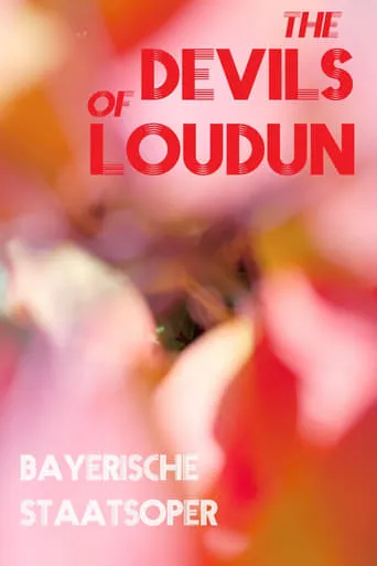 Die Teufel von Loudun - Bayerische Staatsoper movie poster - Entertainment content