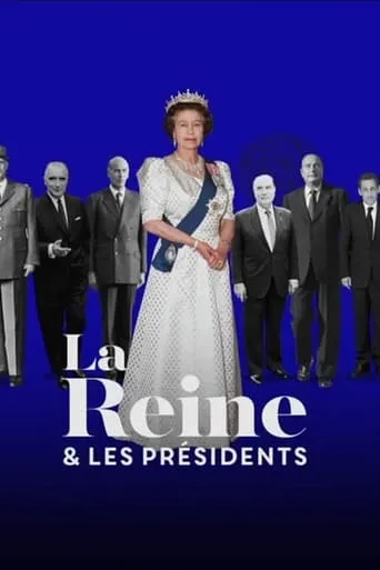 La Reine et les Présidents movie poster - Entertainment content