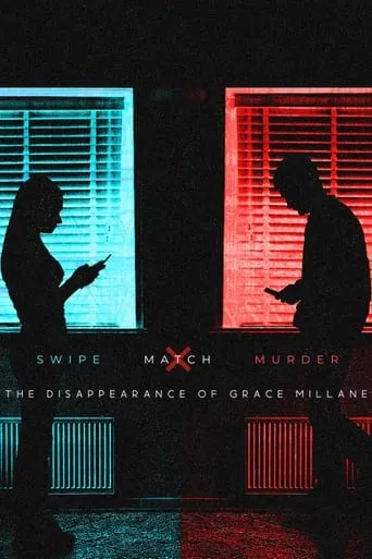 Swipe, Match, Murder: The Disappearance of Grace Millane movie poster - Rated 7/10