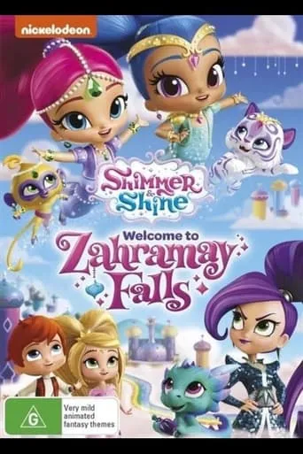 Shimmer And Shine : Welcome To Zahramay Falls movie poster - Entertainment content