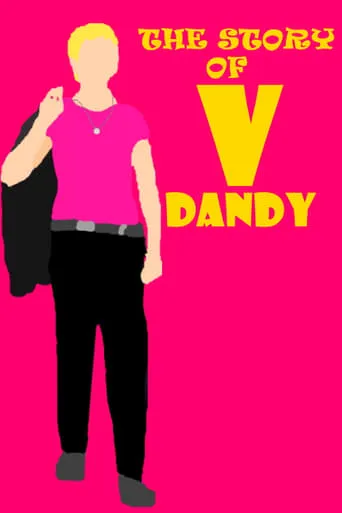 The Story of V-Dandy movie poster - Entertainment content