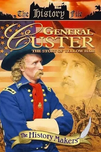 General Custer: The Story of Yellow Hair movie poster - Entertainment content
