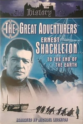 The Great Adventurers: Ernest Shackleton movie poster - Entertainment content