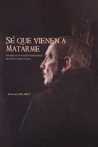 Sé que vienen a matarme movie poster - Entertainment content