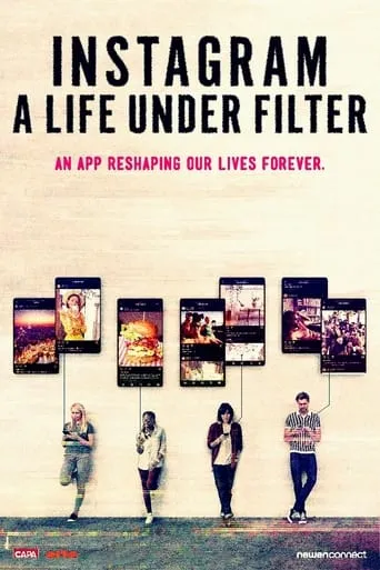 Instagram: A Life Under Filter movie poster - Rated 5.9/10