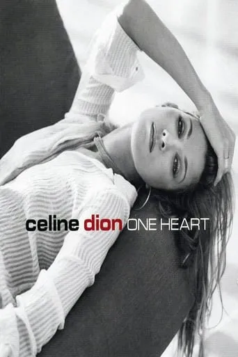 Céline Dion: One Year, One Heart movie poster - Entertainment content