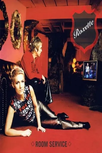 Roxette - Room Service Tour ’01 movie poster - Rated 9/10