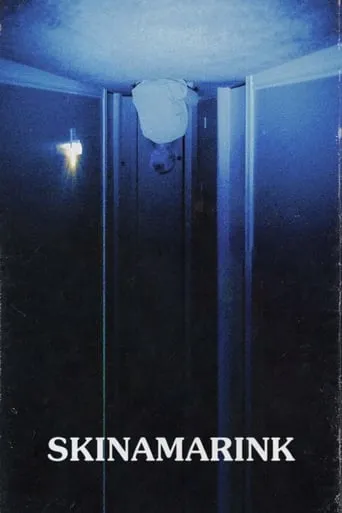 Skinamarink movie poster - Rated 5.449/10