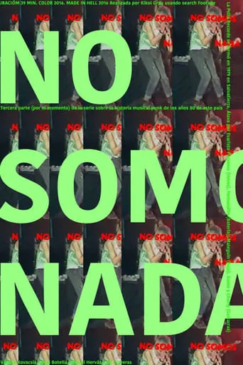 No somos nada movie poster - Entertainment content