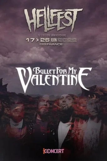 Bullet for My Valentine - Hellfest 2022 movie poster - Rated 8/10
