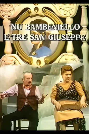 Nu bambiniello e tre San Giuseppe movie poster - Entertainment content