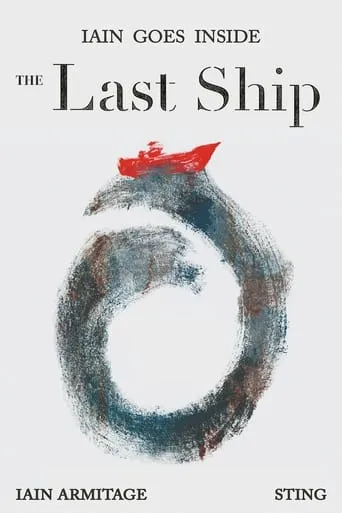Iain Goes Inside the Last Ship movie poster - Entertainment content