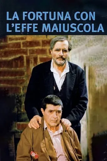La fortuna con l'effe maiuscola movie poster - Rated 8/10