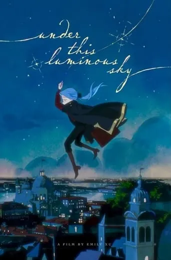 Under This Luminous Sky movie poster - Rated 7/10