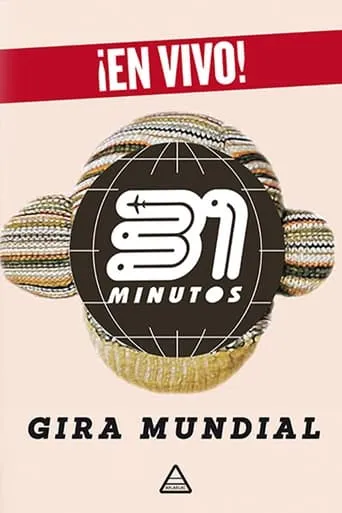 31 Minutos: Gira Mundial movie poster - Rated 7/10