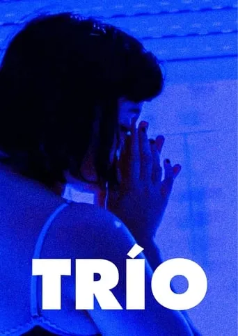 Trío movie poster - Entertainment content