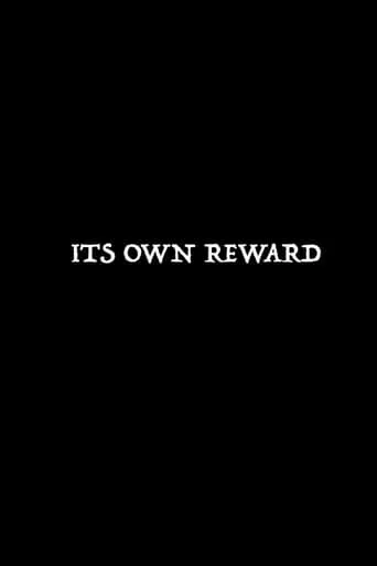 It's Own Reward movie poster - Rated 10/10