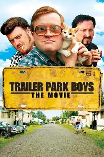 Trailer Park Boys: The Movie movie poster - Rated 6.538/10
