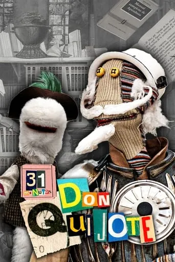 31 Minutos: Don Quijote movie poster - Rated 9/10