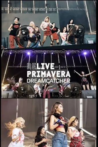 Dreamcatcher at Primavera Sound 2022 movie poster - Rated 10/10