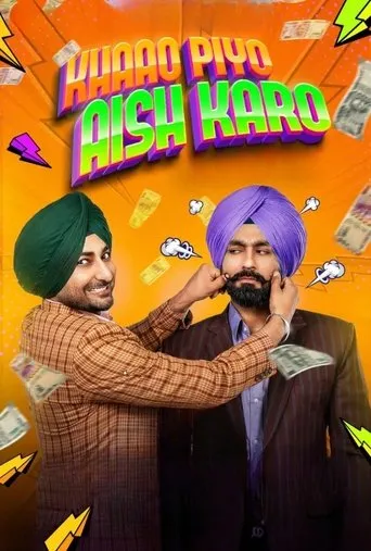 Khaao Piyo Aish Karo movie poster - Rated 9/10