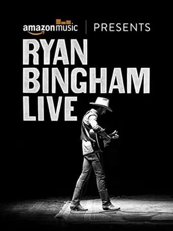Ryan Bingham Live movie poster - Entertainment content