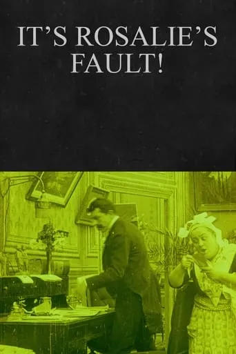 It’s Rosalie’s Fault! movie poster - Entertainment content