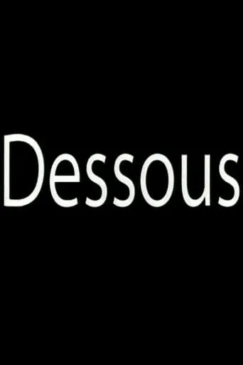 Dessous movie poster - Entertainment content