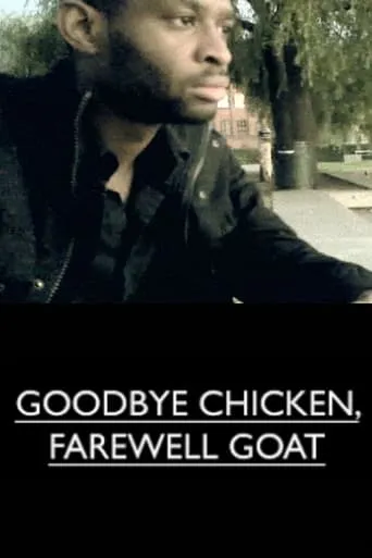 Goodbye Chicken, Farewell Goat movie poster - Entertainment content