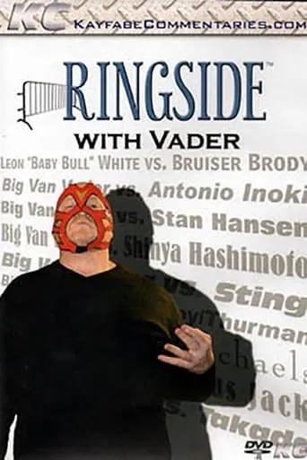 Ringside with Big Van Vader movie poster - Entertainment content