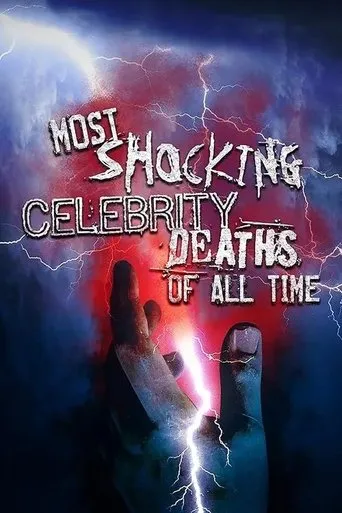 Most Shocking Celebrity Deaths of All Time movie poster - Entertainment content