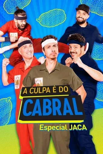 A Culpa é do Cabral: Especial J.A.C.A. movie poster - Entertainment content