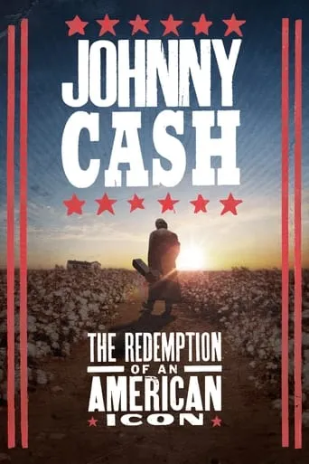 Johnny Cash: The Redemption of an American Icon movie poster - Rated 6.8/10