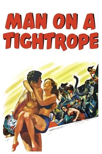 Man on a Tightrope movie poster - Rated 6.5/10