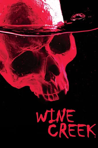 Wine Creek movie poster - Entertainment content