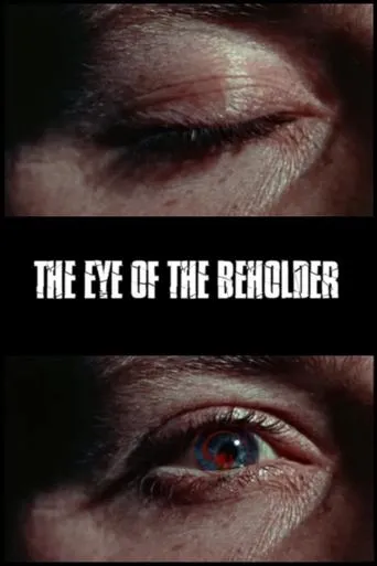 The Eye of the Beholder movie poster - Entertainment content