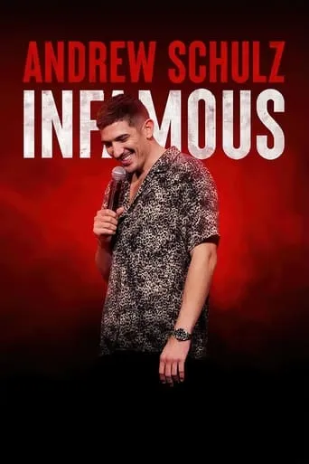 Andrew Schulz: Infamous movie poster - Rated 7.962/10