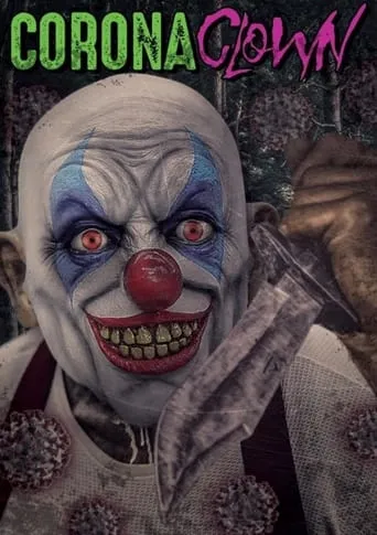 Corona Clown movie poster - Rated 10/10