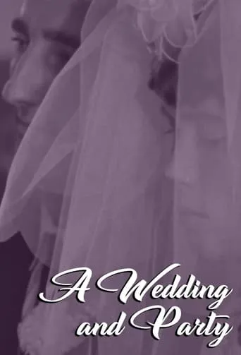 A Wedding and Party movie poster - Entertainment content