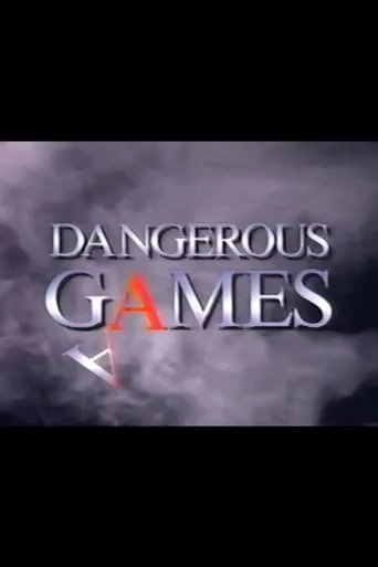 Dangerous Games movie poster - Entertainment content