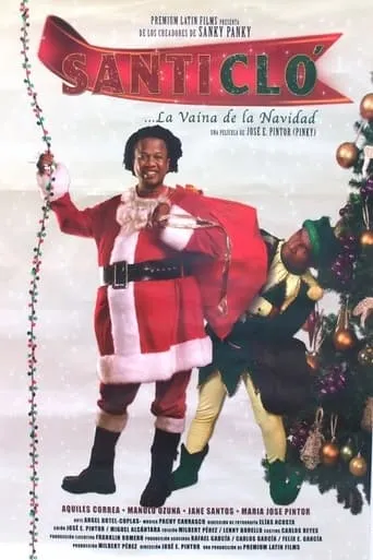 Santi Clo... La vaina de la Navidad movie poster - Entertainment content