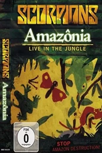 Scorpions - Amazonia Live in the Jungle movie poster - Rated 10/10