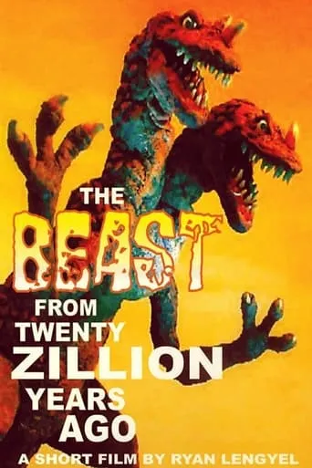 The Beast From Twenty Zillion Years Ago movie poster - Rated 9/10