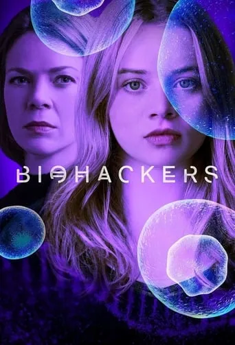 Biohackers TV series poster - Rated 7.282/10