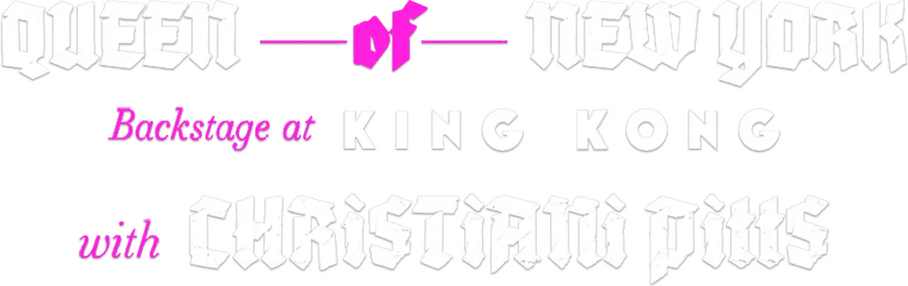 Queen of New York: Backstage at 'King Kong' with Christiani Pitts