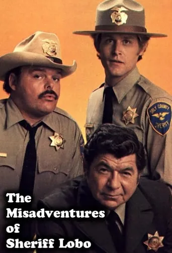 The Misadventures of Sheriff Lobo TV series poster - Rated 5.1/10