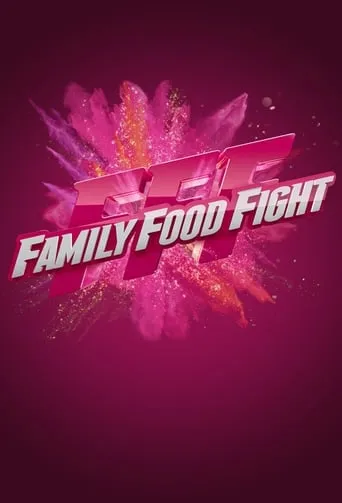 Family Food Fight TV series poster - Rated 8/10