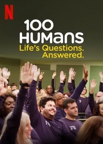 100 Humans: Life's Questions. Answered. TV series poster - Rated 6/10