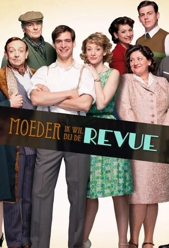 Moeder, Ik Wil Bij De Revue TV series poster - Entertainment content